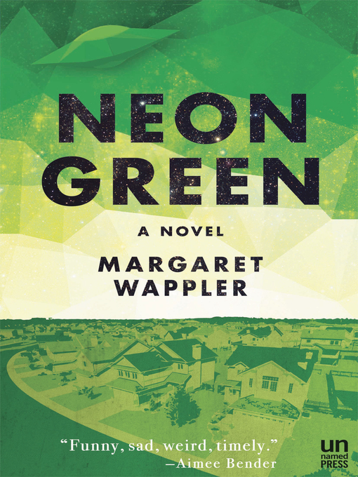 Title details for Neon Green by Margaret Wappler - Available
